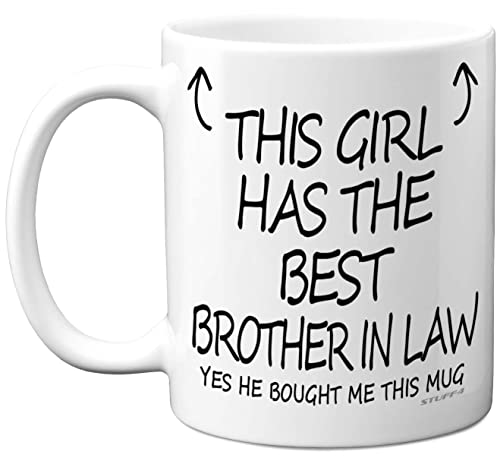 Stuff4 This Girl Has The Best Brother in Law Mug, Christmas Day - Sister Birthday Present from Brother, Sister Gifts 11oz Ceramic Dishwasher Safe Coffee Mugs, Birthday