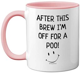 Stuff4 After This Brew I'm Off for A Poo Mug - Silly Secret Santa Presents, Christmas Mugs Adults, Birthday Poo Gift, 11oz Ceramic Premium Pink