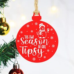 eBuyGB 'Tis The Season To Get Tipsy Christmas Bauble, Red Acrylic Hanging Decoration, Xmas Tree Ornament, Christmas Decorations Funny, Christmas Baubles