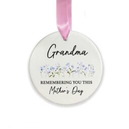 Grandma Memorial Ornament, Remembering You This Mother’s Day Ceramic Decoration, In Loving Memory Nana Granny Remembrance Keepsake Gift (Round)