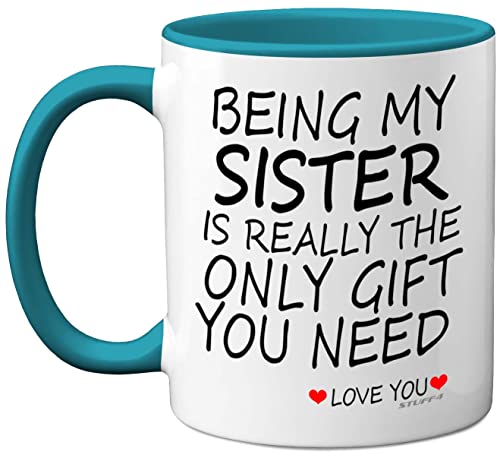 Stuff4 Being My Sister Mug, Sister Gifts from Brother Perfect for Birthday - Christmas Day, Birthday Gifts, 11oz Ceramic Dishwasher Safe Light Blue Coffee Mugs, Made in The UK