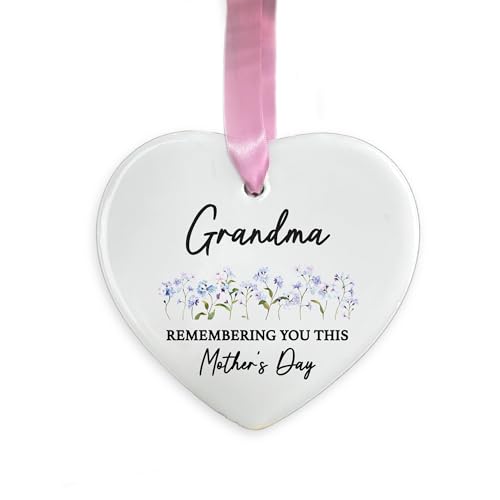 Grandma Memorial Ornament, Remembering You This Mother’s Day Ceramic Decoration, In Loving Memory Nana Granny Remembrance Keepsake Gift (Heart)