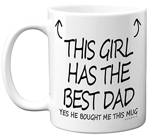 Stuff4 This Girl Has The Best Dad Mug, Daughter Birthday Present from Dad - Daughters Gifts 11oz Ceramic Dishwasher Safe Coffee Mugs, Birthday, Christmas Day, Secret Santa Cup Made in UK