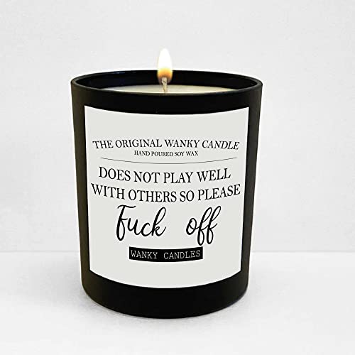 Wanky Candle Black Scented Candle Friendship Funny Gift for Friend Rude Candle Does NOT Play Well with Others SO Please F**K Off WCBJ25