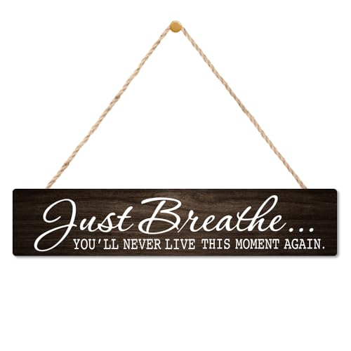 AGMDESIGN Just Breathe You'll Never Live This Moment Again Wood Sign, Wall Hanging Decor for Shelf Door, Farmhouse Bedroom Spa Room Meditation Room Wood Sign, Great Gifts for Friends Yoga Lovers