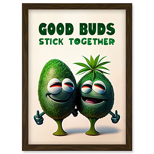 Artery8 Good Buds Stick Together Funny Cartoon Weed Poster Weird Decor Artwork Framed Wall Art Print A4