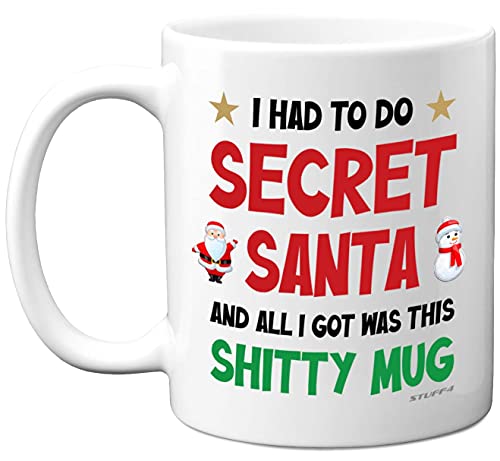 Stuff4 Funny Secret Santa, All I Got was This Sh*tty Mug - Sarcastic Gift for Work Colleagues Under 10 pounds, Rude Xmas Gift Ideas, Novelty Christmas Mug for Friends