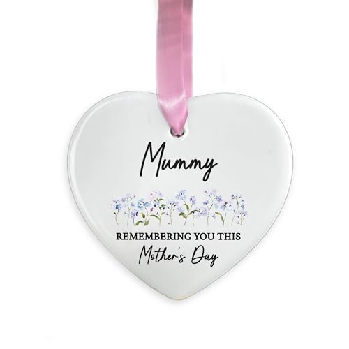 Mummy Memorial Ornament, Remembering You This Mother’s Day, In Loving Memory Mummy Mum Remembrance Ceramic Decoration Gift (Heart)