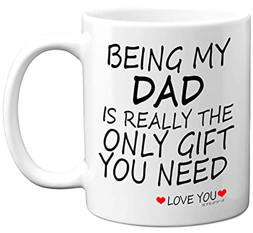 Stuff4 Being My Dad Mug, Father's Day Present from Son Daughter - 11oz Ceramic Dishwasher Safe Coffee Mugs, Perfect for Birthday, Christmas, Secret Santa, Daddy Birthday Gifts, Cup from