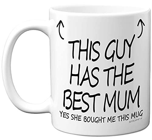 Stuff4 This Guy Has The Best Mum Mug, Son Birthday Present from Mum - Sons Gifts 11oz Ceramic Dishwasher Safe Coffee Mugs, Birthday, Christmas Day, Secret Santa, Cup Made in UK