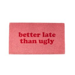 Fisura – Coir Doormat Better Late. Original Coir Doormat