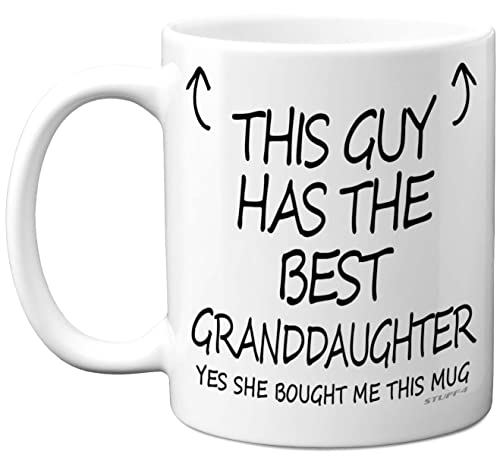 Stuff4 This Guy Has The Best Granddaughter Mug, Grandad Gifts for Birthday - Granddaughter Gifts, 11oz Ceramic Dishwasher Safe Coffee Mugs, Christmas Fathers Day Presents, Premium Cup Made in UK