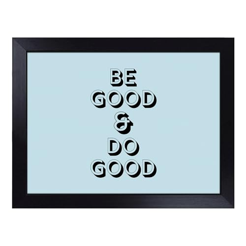 Lap Tray with Bean Bag Cushion, Be Good Do Good Typography Quote - Handmade in the UK, Raised Wooden Edge, Padded Cushion, Heat-Resistant Wipe-Clean Surface, for Meals, Laptops and Crafts