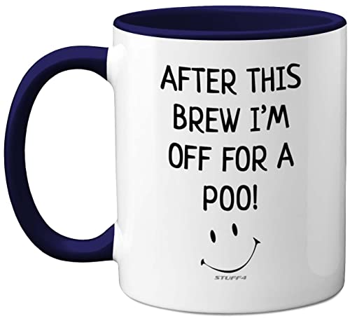 Stuff4 After This Brew I'm Off for A Poo Mug - Silly Secret Santa Presents, Christmas Mugs Adults, Birthday Poo Gift, 11oz Ceramic Premium Navy Blue