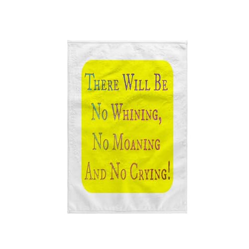 3dRose Towel, Image of There Will Be No Whining Moaning Or Crying