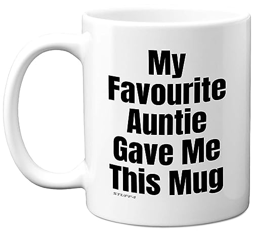 Stuff4 Funny Birthday Mug for Niece Nephew, My Favourite Auntie - Novelty Joke Present for Nephew Niece from Auntie Aunt Aunty Banter Gift Gifts Christmas 11oz Ceramic Dishwasher Safe Coffee