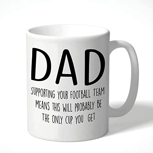 Wanky Candles Fathers Day Mug -Dad Supporting Your foootball Team Means This Will Probably be The only Cup You get, Football, Gift for New Dad/Daughter Gift/Son Gift/Christmas Gift for dad CMUG177
