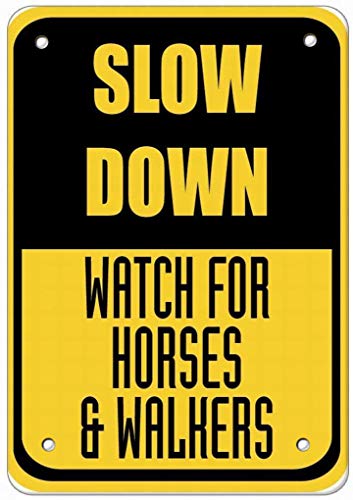 Wall Notice Warning Sign Decor 8x12 Tin Metal Slow Down Watch for Horses & Walkers Traffic Safety Novelty Retro