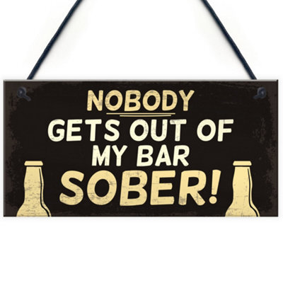 Red Ocean Funny Nobody Gets Out My Bar Sober Hanging Man Cave Home Bar Sign Novelty Gift - image 1
