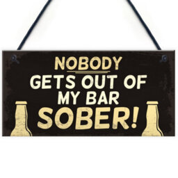 Red Ocean Funny Nobody Gets Out My Bar Sober Hanging Man Cave Home Bar Sign Novelty Gift - thumbnail 1