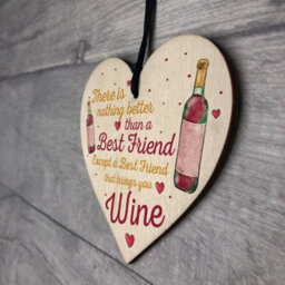 Red Ocean Best Friend Brings Wine Gift Friendship Best Friend Sign Shabby Chic Heart Wine Spirits Bff Plaques - thumbnail 7