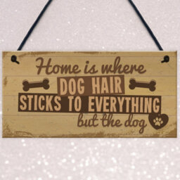 Red Ocean Home Is Where Dog Hair Sticks Animal Lover Hanging Gift House Home Sign Novelty Present - thumbnail 3
