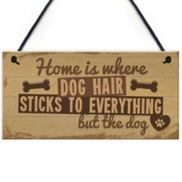 Red Ocean Home Is Where Dog Hair Sticks Animal Lover Hanging Gift House Home Sign Novelty Present - thumbnail 1