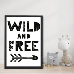Artze Wall Art Cute Wild And Free Scandi Quote Art Print With Black Frame Size: A4 - thumbnail 2
