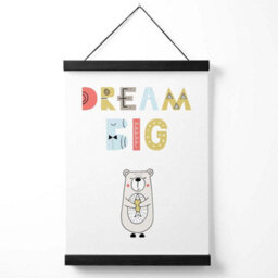 Artze Wall Art Cute Dream Big Bear Scandi Quote Art Print With Black Frame Size: A4 - thumbnail 1