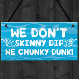 Red Ocean Funny Skinny Dip Chunky Dunk Hot Tub Sign Garden Summerhouse Plaque - thumbnail 4
