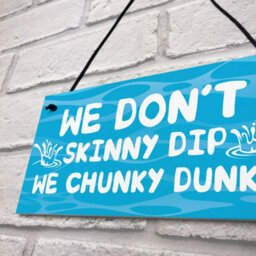 Red Ocean Funny Skinny Dip Chunky Dunk Hot Tub Sign Garden Summerhouse Plaque - thumbnail 7