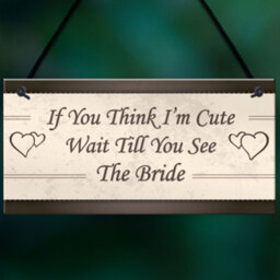 Red Ocean Wedding Wait Till You See The Bride Shabby Chic Hanging Plaque Flower Girl Gift Bride Friendship Sign - thumbnail 7
