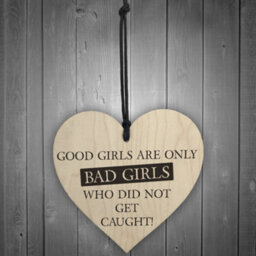 Red Ocean Good Girls Didn't Get Caught Novelty Wooden Hanging Heart - thumbnail 2