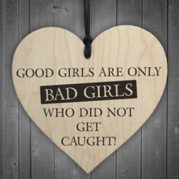 Red Ocean Good Girls Didn't Get Caught Novelty Wooden Hanging Heart - thumbnail 1