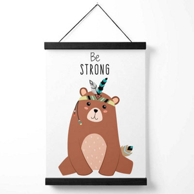 Artze Wall Art Be Strong Bear Tribal Animal Quote Art Print With Black Frame Size: A4 - image 1