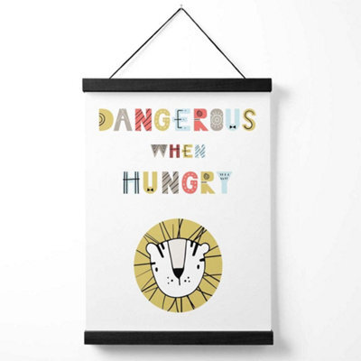 Artze Wall Art Cute Dangerous When Hungry Lion Scandi Quote Art Print With Black Frame Size: A4 - image 1