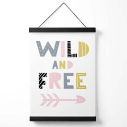 Artze Wall Art Cute Wild And Free Pink Scandi Quote Art Print With Black Frame Size: A4 - thumbnail 1