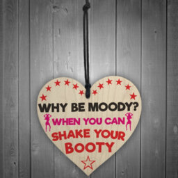 Red Ocean Why Be Moody When You Can Shake Your Booty Hanging Heart Gift - thumbnail 2
