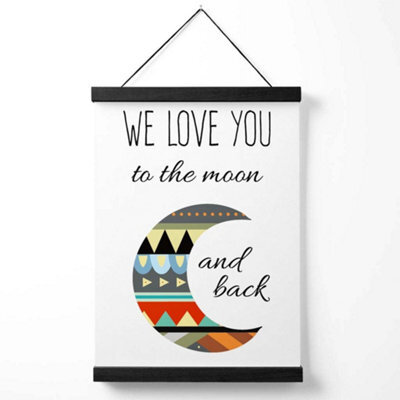 Artze Wall Art Love You To The Moon Tribal Quote Art Print With Black Frame Size: A4 - image 1