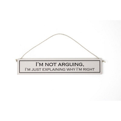 Wit With Wisdom Grey Witty Quote Wooden Hanging Sign - Always Right - image 1