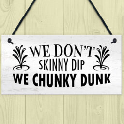 Red Ocean Funny Hot Tub Sign Dont Skinny Dip We Chunky Dunk Novelty Garden Tub Decor - thumbnail 2