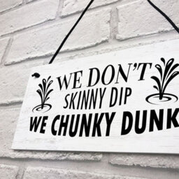 Red Ocean Funny Hot Tub Sign Dont Skinny Dip We Chunky Dunk Novelty Garden Tub Decor - thumbnail 7