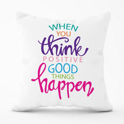 Warren Reed Designer When You Think Positive Good Things Happen Cushions 60Cm X 60Cm - image 1