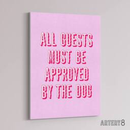 "Artery8 All Guests Must Be Approved By The Dog Pink Funny Canvas Art Print - Size: W24"" x H32""" - thumbnail 2
