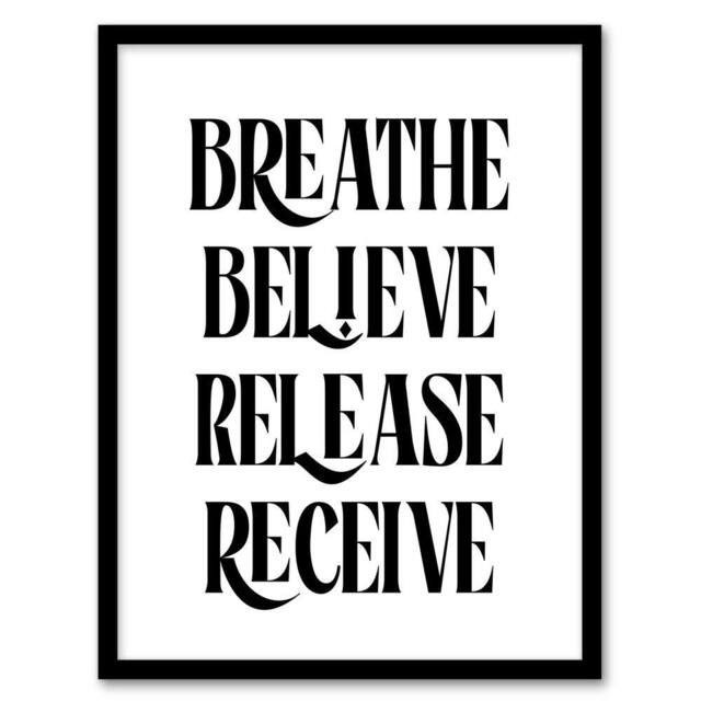 Artery8 Breathe Believe Release Receive Meditation Mantra Framed Art Print in Black - Size: A4 - image 1