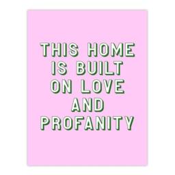 "Artery8 Home Built On Love & Profanity Pink Funny Wall Art Print - Size: W12"" x H16""" - thumbnail 1