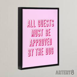 "Artery8 All Guests Must Be Approved By The Dog Pink Funny Framed Canvas Art - Size: W12"" x H16""" - thumbnail 2