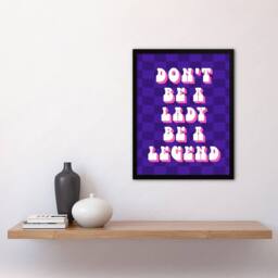 Artery8 Be A Legend Not A Lady Retro Purple Pink Funny Framed Wall Art Print - Size: A4 - thumbnail 4