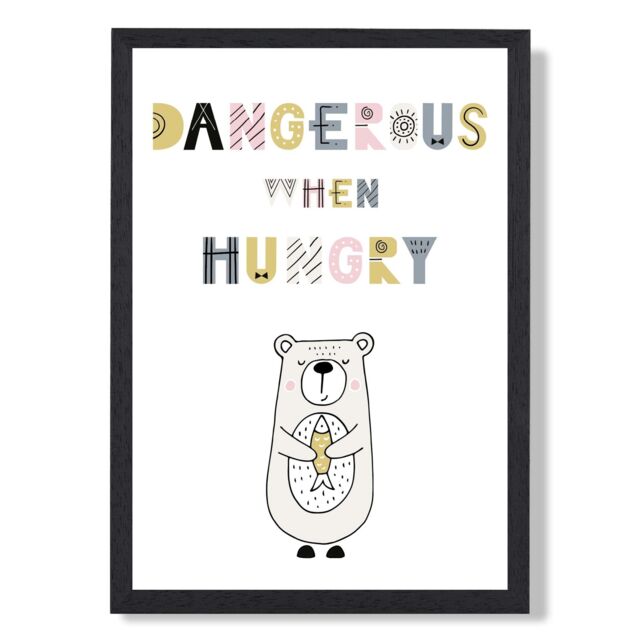 ARTZE Cute Dangerous When Hungry Bear Scandi Quote Framed Print SIZE: A2 with Black Frame in Pink - Size: A3 - image 1