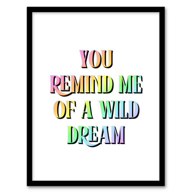 Artery8 You Remind Me Of A Wild Dream Bright Colourful Framed Wall Art Print - Size: A4 - image 1